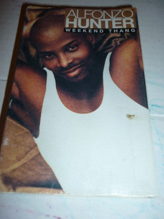Alfonzo Hunter "Weekend Thang" (Single)-Cassette Tapes-UnDigable Digs
