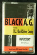 Black A.G. Featuring D.J. Quicksilver Cooley "Paper Story"-Cassette Tapes-UnDigable Digs
