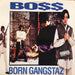 Bo$$ "Born Gangstaz" (LP)-Vinyl Records-UnDigable Digs