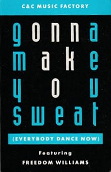 C + C Music Factory Featuring Freedom Williams "Gonna Make You Sweat (Everybody Dance Now)" (Cassette Single)-Cassette Tapes-UnDigable Digs