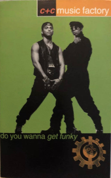 C+C Music Factory "Do You Wanna Get Funky" (Cassette Single)-Cassette Tapes-UnDigable Digs