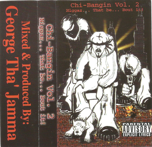 Chi-Bangin Vol. 2: Niggaz... That Be... Bout It!-Cassette Tapes-UnDigable Digs