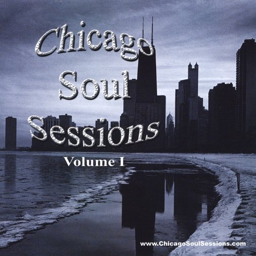 Chicago Soul Sessions Vol. I (CD)-CDs-UnDigable Digs