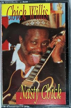 Chick Willis "Nasty Chick"-Cassette Tapes-UnDigable Digs