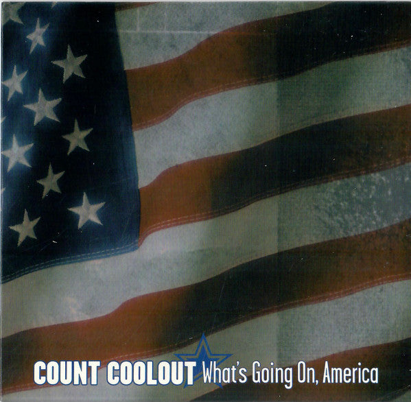 Count Coolout "What's Going On, America" (CD Single)-CDs-UnDigable Digs