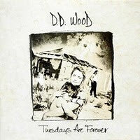 D.D. Wood "Tuesdays Are Forever" (CD)-CDs-UnDigable Digs