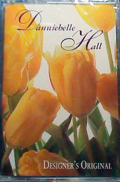 Danniebelle Hall "Designer's Original"-Cassette Tapes-UnDigable Digs