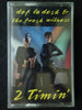 Def La Desh & The Fresh Witness "2 Timin'"-Cassette Tapes-UnDigable Digs