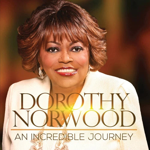 Dorothy Norwood "An Incredible Journey" (CD)-CDs-UnDigable Digs
