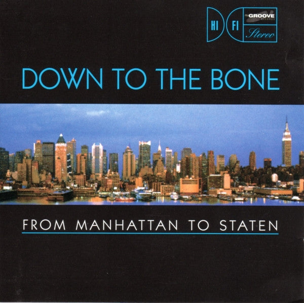 Down To The Bone "From Manhattan To Staten" (CD)-CDs-UnDigable Digs