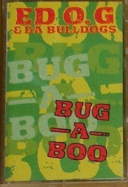 Ed O.G & Da Bulldogs "Bug-A-Boo"-Cassette Tapes-UnDigable Digs