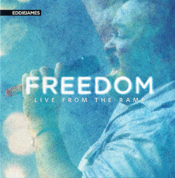 Eddie James "Freedom: Live From The Ramp" (CD)-CDs-UnDigable Digs
