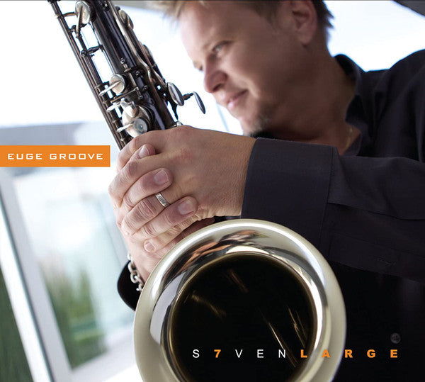 Euge Groove "S7ven Large" (CD)-CDs-UnDigable Digs