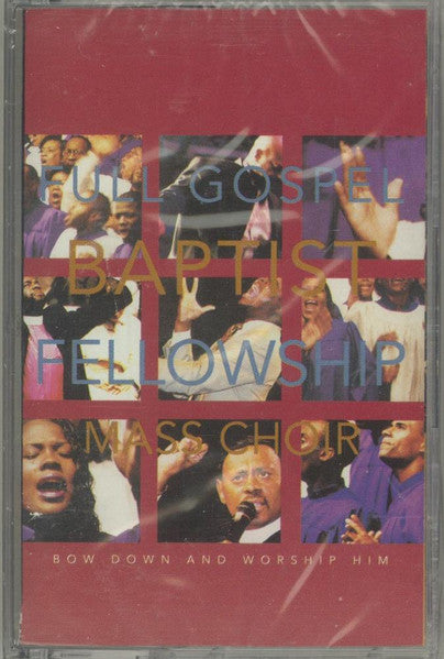 Full Gospel Baptist Fellowship Mass Choir "Bow Down And Worship Him"-Cassette Tapes-UnDigable Digs