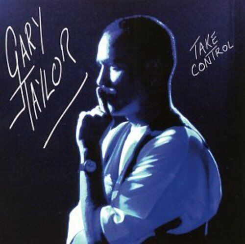 Gary Taylor "Take Control" (CD)-CDs-UnDigable Digs
