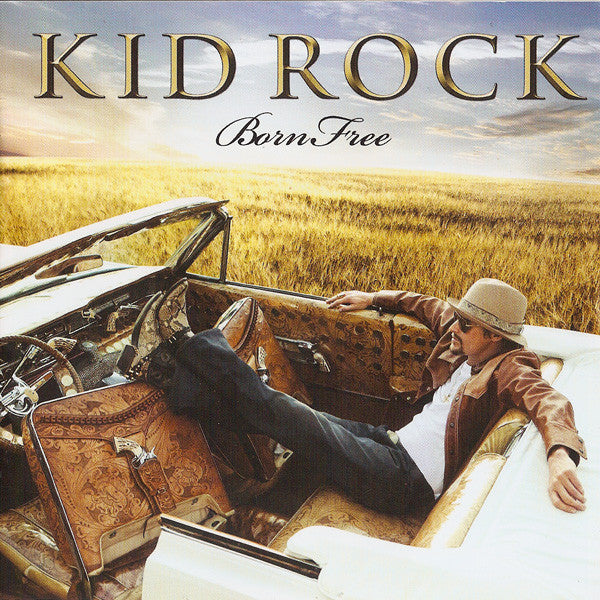 Kid Rock "Born Free" (CD)-CDs-UnDigable Digs