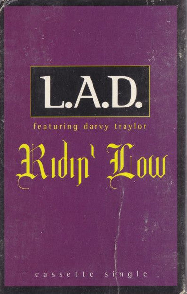 L.A.D. Feat Darvy Traylor "Ridin' Low" (Single)-Cassette Tapes-UnDigable Digs
