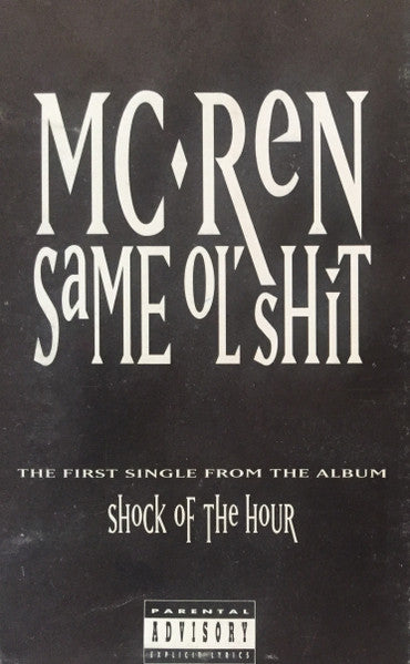 MC Ren "Same Ol' Shit" (Single)-Cassette Tapes-UnDigable Digs