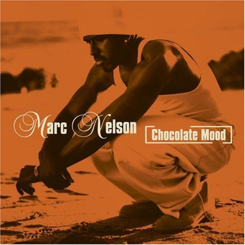 Marc Nelson "Chocolate Mood" (CD)-CDs-UnDigable Digs