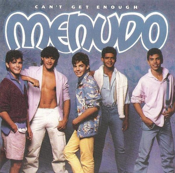 Menudo "Can't Get Enough" (CD)-CDs-UnDigable Digs