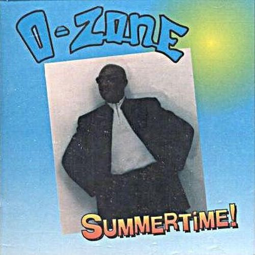 O-Zone "Summertime!" (CD Single)-CDs-UnDigable Digs
