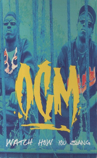 O.C.M. "Watch How You Slang" (Single)-Cassette Tapes-UnDigable Digs
