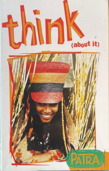 Patra "Think (About It)"-Cassette Tapes-UnDigable Digs