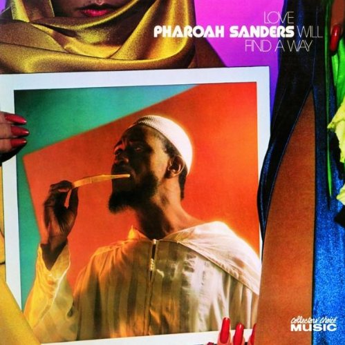 Pharoah Sanders "Love Will Find a Way" (CD)-CDs-UnDigable Digs
