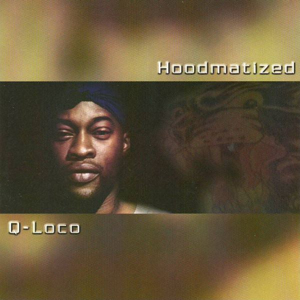 Q Loco "Hoodmatized" (CD)-CDs-UnDigable Digs