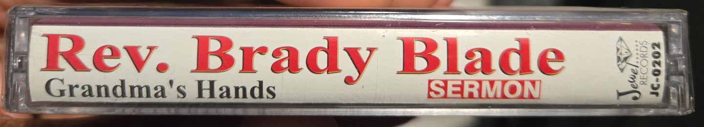 Rev. Brady Blade "Grandma's Hands"-Cassette Tapes-UnDigable Digs