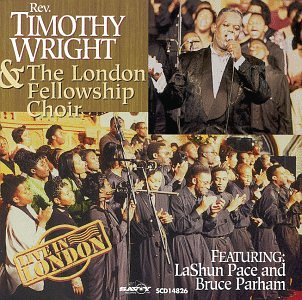 Rev. Timothy Wright & The London Fellowship Choir "Live From London" (CD)-CDs-UnDigable Digs