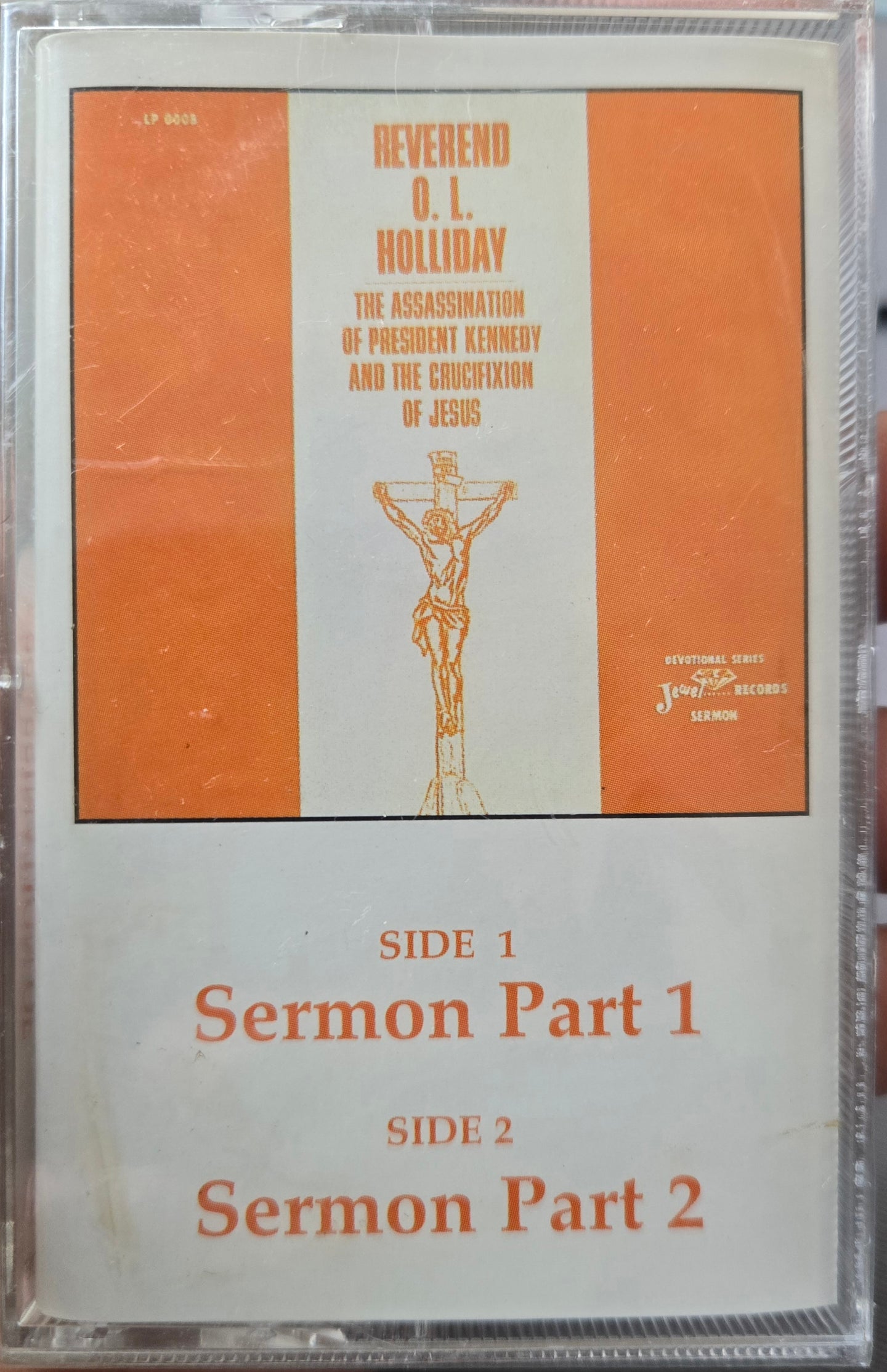 Reverend O.L. Holliday "The Assassination Of President Kennedy And The Crucifixion Of Jesus (Sermon Part 1 & 2)"-Cassette Tapes-UnDigable Digs