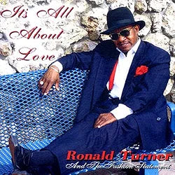 Ronald Turner & The Fashion Statement "It's All about Love" (CD)-CDs-UnDigable Digs