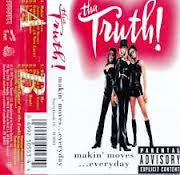 Tha Truth! "Makin' Moves... Everyday"-Cassette Tapes-UnDigable Digs
