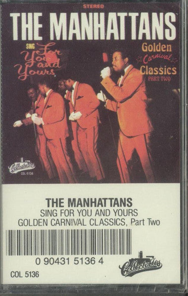 The Manhattans "Sing For You And Yours (Golden Carnival Classics, Part Two)"-Cassette Tapes-UnDigable Digs