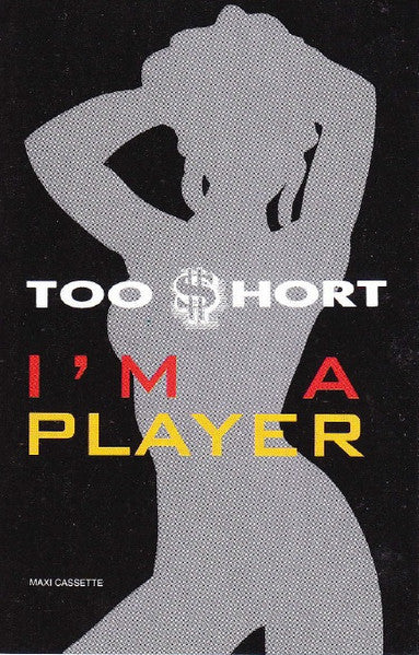 Too Short "I'm A Player"-Cassette Tapes-UnDigable Digs