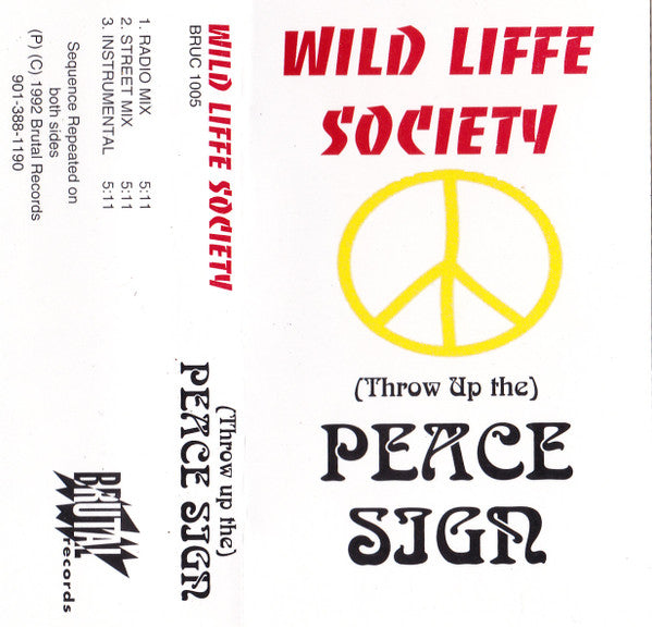 Wild Liffe Society "(Throw Up The) Peace Sign" (Single)-Cassette Tapes-UnDigable Digs
