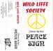 Wild Liffe Society "(Throw Up The) Peace Sign" (Single)-Cassette Tapes-UnDigable Digs