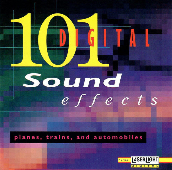 101 Digital "Sound Effects: Planes, Trains And Automobiles" (CD)-CDs-UnDigable Digs