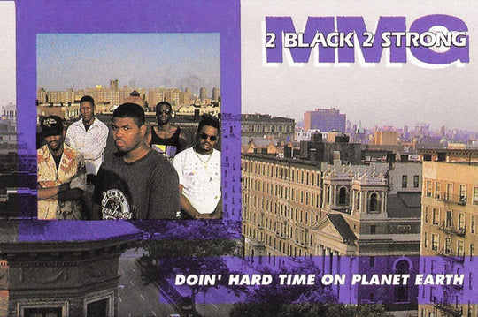 2 Black 2 Strong MMG "Doin' Hard Time On Planet Earth"-Cassette Tapes-UnDigable Digs