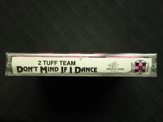2 Tuff Team "Don't Mind If I Dance" (EP)-Cassette Tapes-UnDigable Digs