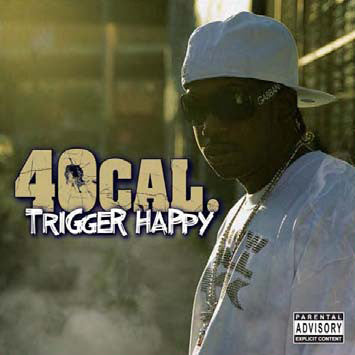 40 Cal. "Trigger Happy" (CD)-CDs-UnDigable Digs