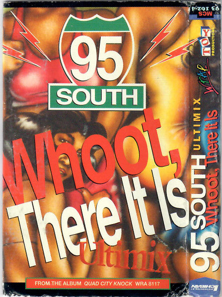 95 South "Whoot, There It Is (Ultimix)" (Single)-Cassette Tapes-UnDigable Digs