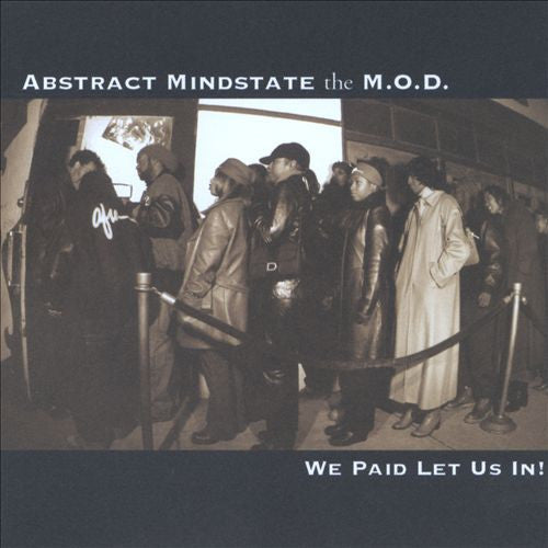 Abstract Mindstate The M.O.D. "We Paid Let Us In!" (CD)-CDs-UnDigable Digs
