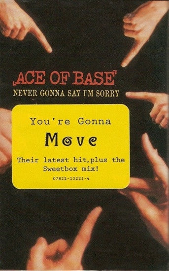 Ace Of Base "Never Gonna Say I'm Sorry" (Single)-Cassette Tapes-UnDigable Digs