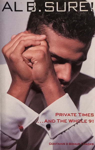Al B. Sure! "Private Times...And The Whole 9!"-Cassette Tapes-UnDigable Digs