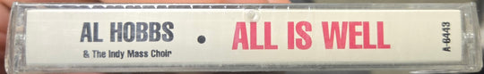 Al Hobbs & The Indy Mass Choir "All Is Well"-Cassette Tapes-UnDigable Digs