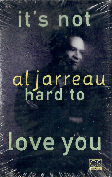 Al Jarreau "It's Not Hard To Love You" (Single)-Cassette Tapes-UnDigable Digs