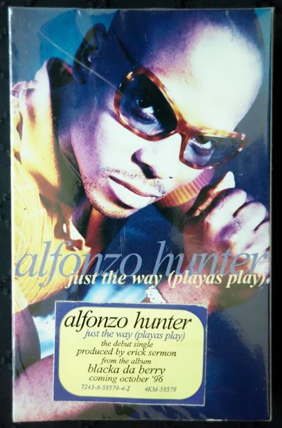 Alfonzo Hunter "Just The Way (Playas Play)" (Single)-Cassette Tapes-UnDigable Digs