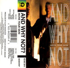 And Why Not "Move Your Skin"-Cassette Tapes-UnDigable Digs